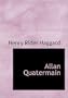 Allan Quatermain (Large Print Edition)