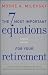 The 7 Most Important Equations for Your Retirement: The Fascinating People and Ideas Behind Planning Your Retirement Income