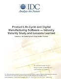 Product Life-Cycle and Digital Manufacturing Software - Industry Maturity Study and Lessons Learned