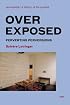 Overexposed: Perverting Perversions (Semiotext(e) / Foreign Agents)