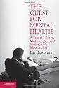 A History of Mental Health in the Modern Era