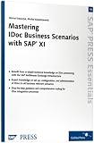 Mastering IDoc Business Scenarios with SAP XI