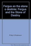 Fergus an tha stane o destinie (Fergus and the Stone of Destiny)