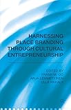 Harnessing place branding through cultural entrepreneurship