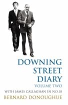 Downing Street Diary: With James Callaghan in No. 10 v. 2
