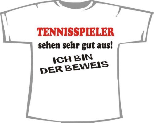 Tennisspieler sehen gut aus: Beweis; T-Shirt weiß