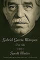 Gabriel García Márquez: A Life
