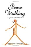 Power Walking: A Journey to Wholeness