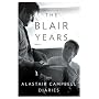 The Blair Years: The Alastair Campbell Diaries