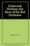 Codeword, Direktor : the story of the Red Orchestra