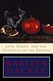 Love, Death, and the Changing of the Seasons
