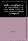 Mathematical methods of statistical quality control