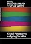 Critical perspectives on ageing societies (Ageing and the Lifecourse)