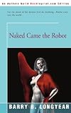 Naked Came the Robot