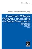 Community colleges worldwide : investigating the global phenomenon