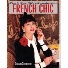 French Chic: How to Dress Like a Frenchwoman