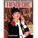 French Chic: How to Dress Like a Frenchwoman