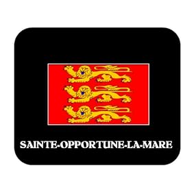 Haute-Normandie - "SAINTE-OPPORTUNE-LA-MARE" Mouse Pad