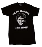 Dont Hassel the Hoff T-shirt