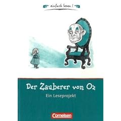 einfach lesen! - F�r Lesefortgeschrittene: Niveau 1 - Der Zauberer von Oz: Ein Leseprojekt zu dem gleichnamigen Roman von Lyman Frank Baum. ... dem gleichnamigen Roman von Lyman Frank Baum