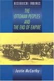 The Ottoman Peoples and the End of Empire: Historical Endings (History Endings)