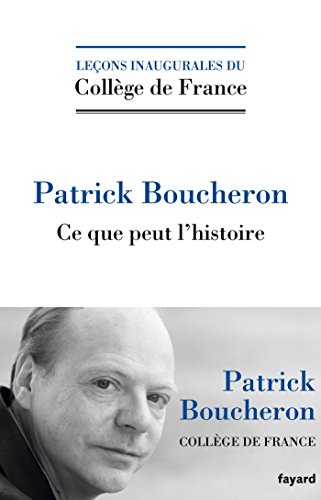 Ce que peut l'histoire (French Edition)