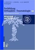 Fortbildung Orthop&auml;die im Set: Wirbels&auml;ule und Schmerz: Die ASG-Kurse der DGOOC (Fortbildung Orthop&auml;die - Traumatologie)
