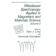 M�ssbauer Spectroscopy Applied to Magnetism and Materials Science Volume 2 (Modern Inorganic Chemistry) by  G.J Long and F. Grandjean