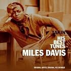 Click here to buy Takin'-His Best Tunes by  Miles Davis .