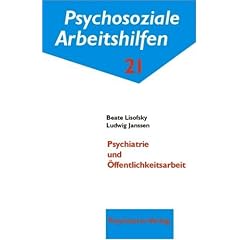 Psychiatrie und Oeffentlichkeitsarbeit.