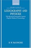 Review Oxford University Press, USA  / Lexicography and Physicke: The Record of Sixteenth-Century English Medical Terminology (Oxford Studies in Lexicography and Lexicology)