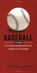 Baseball Field Guide: An In-Depth Illustrated Guide to the Complete Rules of Baseball