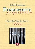 Bibelworte fortgeschrieben 2009. Für jeden Tag des Jahres 2009