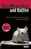 Von Menschen und Ratten: Die ber&uuml;hmten Experimente der Psychologie - Lauren Slater