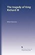 The tragedy of King Richard III