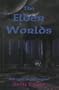 The Elder Worlds: Book One