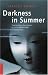 Darkness in Summer (Tuttle Classics of Japanese Literature)