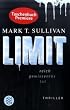 LIMIT: Reich - Gewissenlos - Tot. Thriller