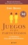 Juegos en que participamos (Games People Play: The Psychology of Human Relationships) (Spanish Edition)