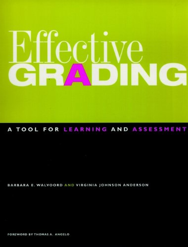 Effective Grading: A Tool for Learning and Assessment (Jossey-Bass Higher and Adult Education)
