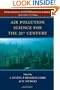 Air Pollution Science for the 21st Century, Volume 1 (Developments in Environmental Science)