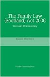 The Family Law (Scotland) Act 2006 : Text and Commentary