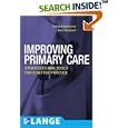 Improving Primary Care: Strategies and Tools for a Better... by Thomas S. Bodenheimer and Kevin Grumbach