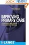 Improving Primary Care: Strategies and Tools for a Better Practice (Lange Medical Books)