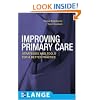Improving Primary Care: Strategies and Tools for a Better Practice (Lange Medical Books)