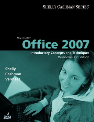 image of Microsoft Office 2007: Introductory Concepts and Techniques, Windows XP Edition