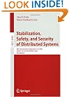 Stabilization, Safety, and Security of Distributed Systems: 8th International Symposium, SSS 2006, Dallas, TX, USA, November 17-19, 2006, Proceedings ... Computer Science and General Issues)