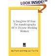 A Daughter Of Han: The Autobiography Of A Chinese Working Woman