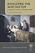 Developing the Wise Doctor: A Resource for Trainers and Trainees in MMC (In Practice)