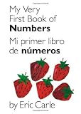 My Very First Book of Numbers / Mi primer libro de numeros: Bilingual Edition (World of Eric Carle (Philomel Books)) (Spanish Edition)